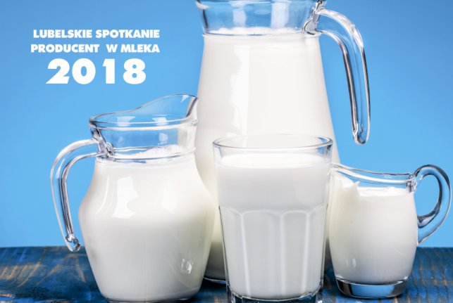 Lubelskie Spotkanie Producentów Mleka 2018