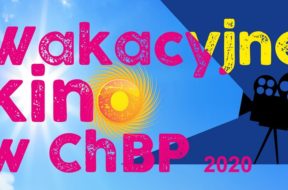 Wakacyjne_kino_w_ChBP2020